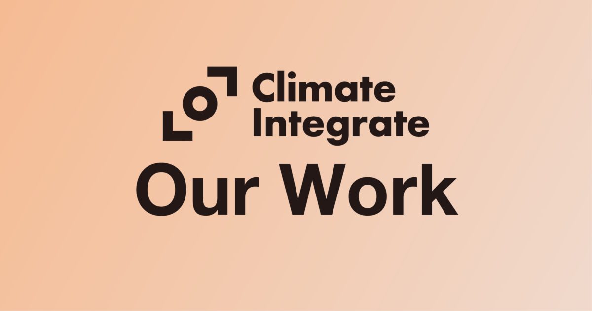 Climate Integarte " Our work"